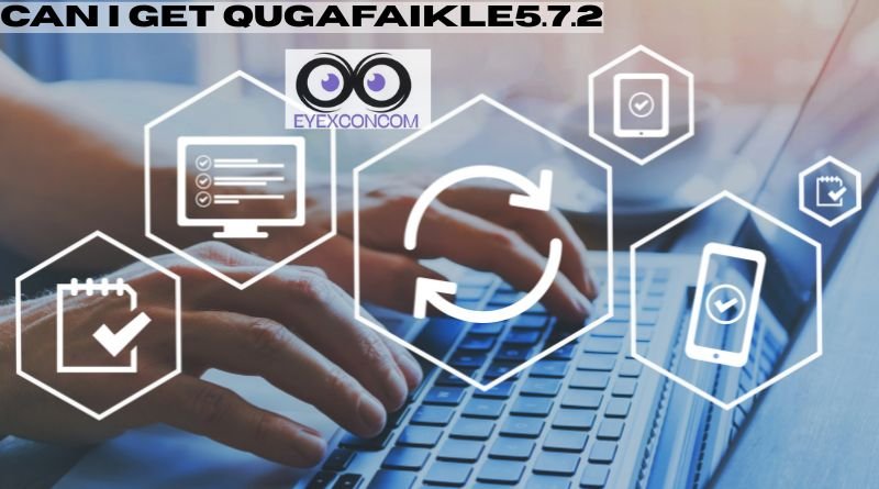 Can I Get Qugafaikle5.7.2?